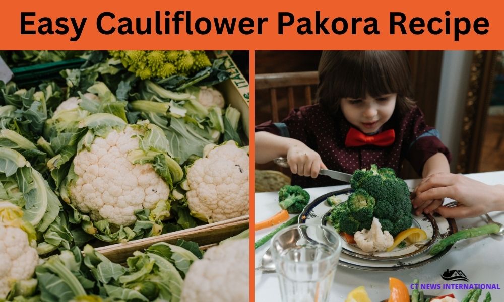 Easy Cauliflower Pakora Recipe